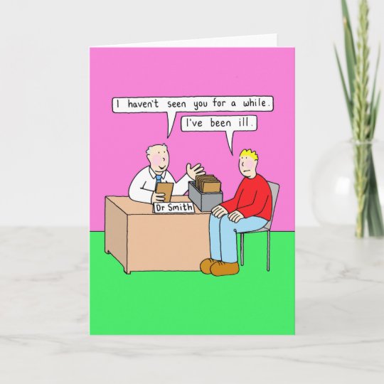 Get Well Soon Humor in Doctor's Office Card | Zazzle