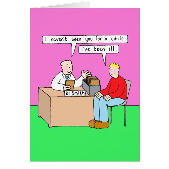 Get Well Soon Humour in Doctor's Office Card | Zazzle.com