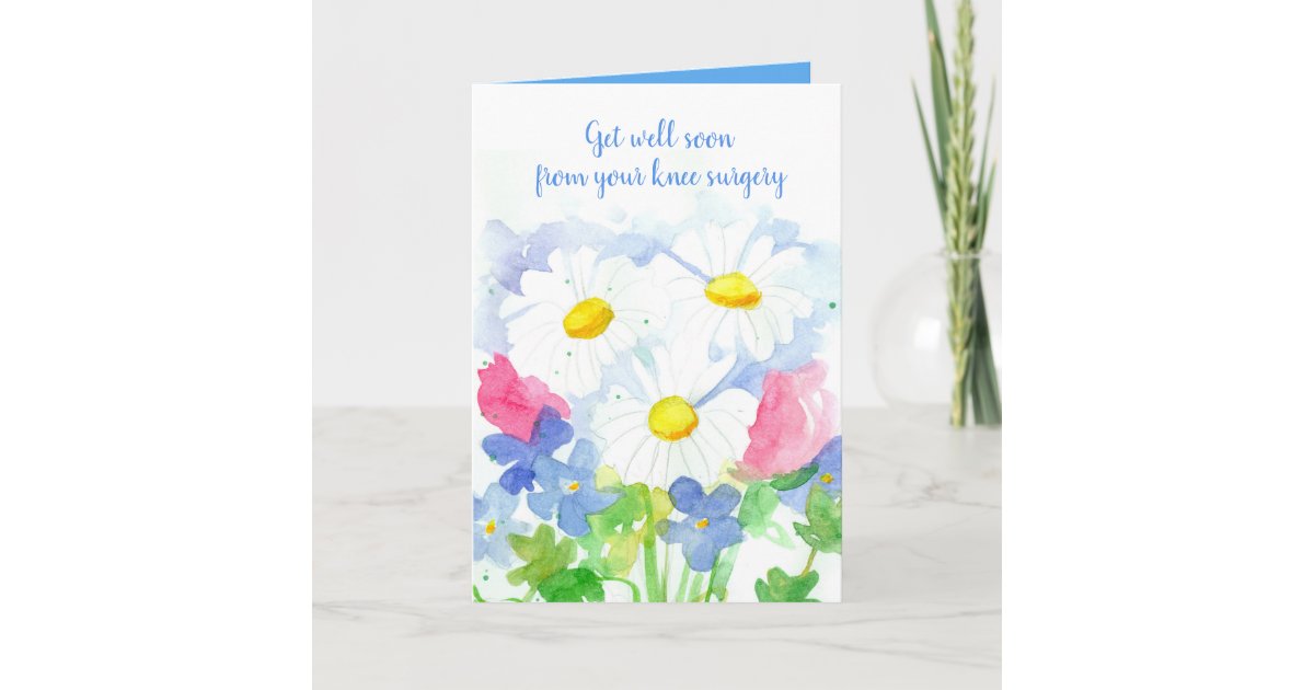 Get Well Soon Knee Surgery Daisy Flowers Card