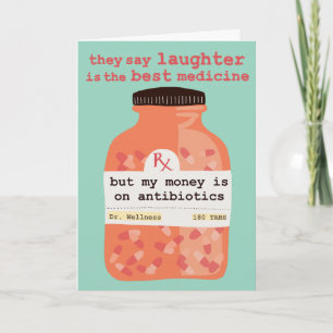 Get Well Soon Laughter vs Antibiotics CUSTOM Card