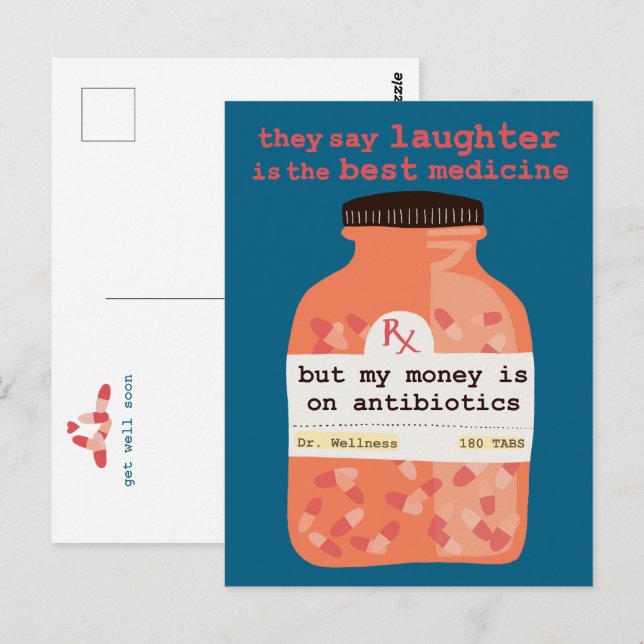Get Well Soon Laughter vs Antibiotics CUSTOM Postcard (Front/Back)