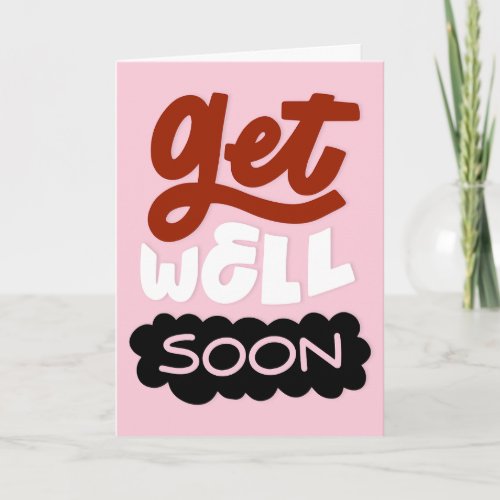Get Well Soon Modern Colorful Typography Greeting Card