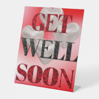 Get Well Soon Pedestal Sign