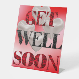Get Well Soon Pedestal Sign