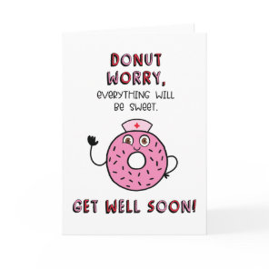 Get Well Soon Printable Card | Donut Worry