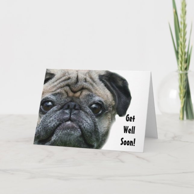 Get Well Soon Pug Dog greeting card (Front)