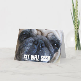 Get Well Soon Sick Pug Dog Card