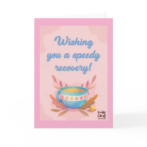 Get Well Soon - Tea Cup Card