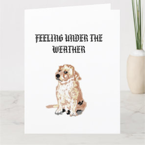 Get well Soon  : Under the weather  Card