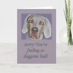 Get Well Soon Weimaraner Greeting Card