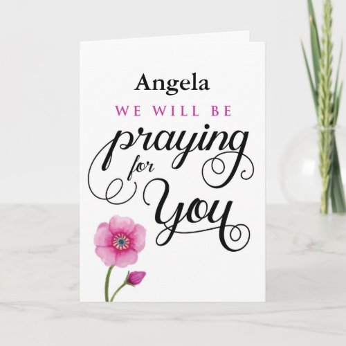 Get Well we will be Praying for You Card