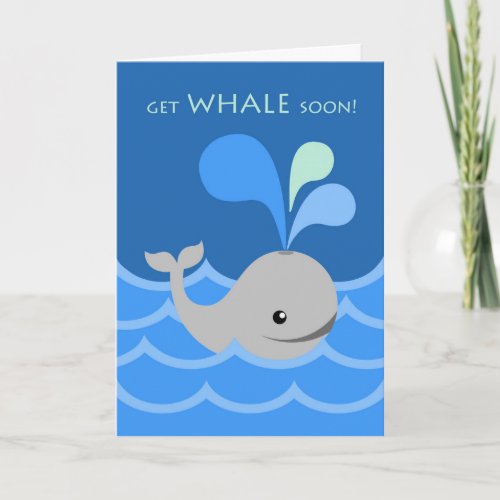 Get Whale Soon Get Well Feel Better Cute Whale Card