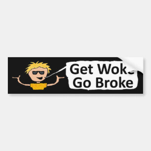 Get Woke Go Broke Bumper Sticker