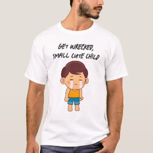 Get Wrecked, Small Cute Child shirt