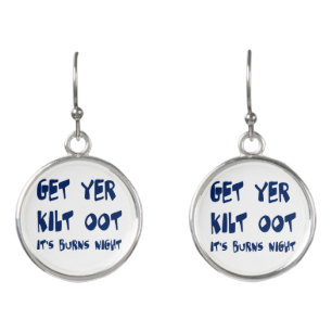 Get Yer Kilt Oot Its Burns Night Scottish Accent  Earrings