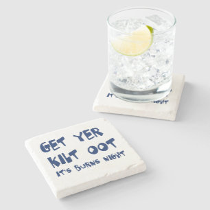 Get Yer Kilt Oot Its Burns Night Scottish Accent  Stone Coaster