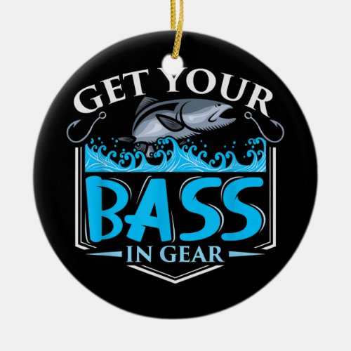 Get Your Bass in Gear  Ceramic Ornament