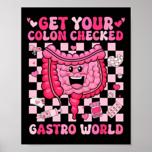 Get Your Colon Checked Gastro World Gi Tech Nurse Poster