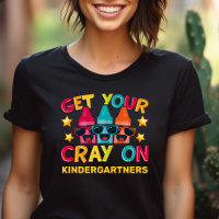 Get Your Cray On Funny Personalized Grade Level