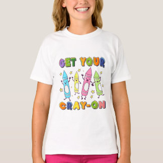 Get Your Cray-on, Groovy Back To School, gifted T-Shirt