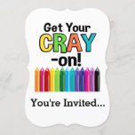 Get your Cray On Rainbow Crazy Crayon Art Teacher Invitation