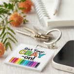 Get your Cray On Rainbow Crazy Crayon Art Teacher Keychain