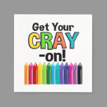 Get your Cray On Rainbow Crazy Crayon Art Teacher Paper Napkins
