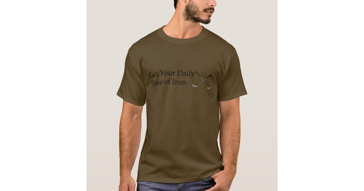 Get Your Daily Dose of Iron Golf Tee | Zazzle.com