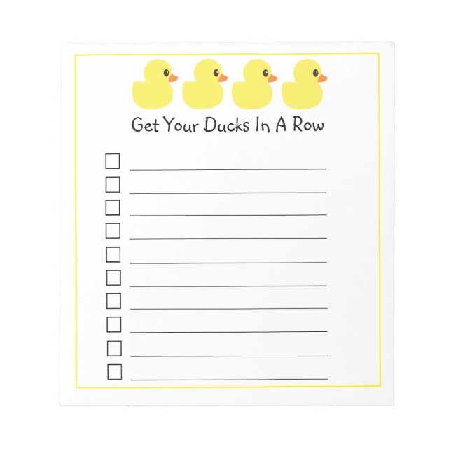 "Get Your Ducks in a Row" Notepad (Front)