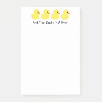 "get Your Ducks In A Row" Post-it Notes by iHave2Say at Zazzle