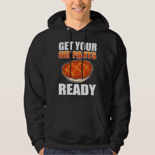 Get Your Fat Pants Ready Pumpkin Pie Thanksgiving  Hoodie