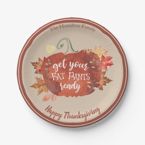 Get Your Fat Pants Ready Thanksgiving Brown Paper Plates