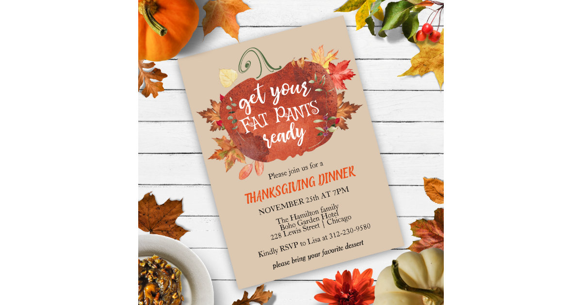 https://rlv.zcache.com/get_your_fat_pants_ready_thanksgiving_invitation-r_8z1s8i_630.jpg?view_padding=%5B285%2C0%2C285%2C0%5D