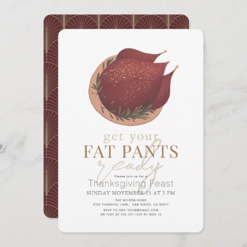 Get Your Fat Pants Ready Turkey Thanksgiving Invitation