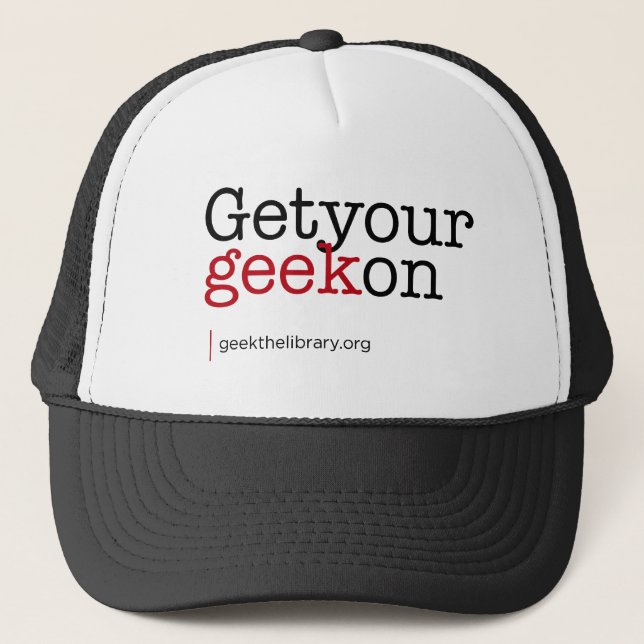 Get your geek on trucker hat (Front)
