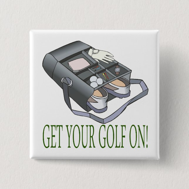 Get Your Golf On Button (Front)