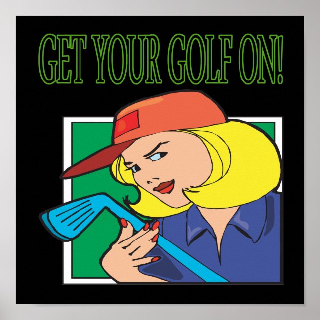 Get Your Golf On Poster (Front)