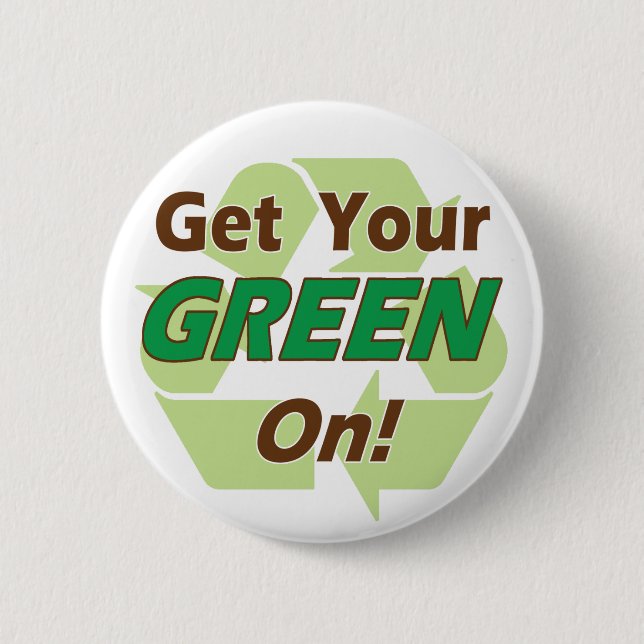 Get Your Green On Button (Front)