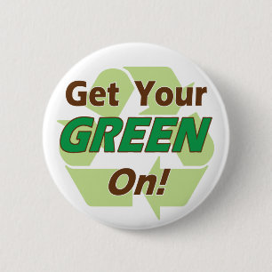 Get Your Green On Button