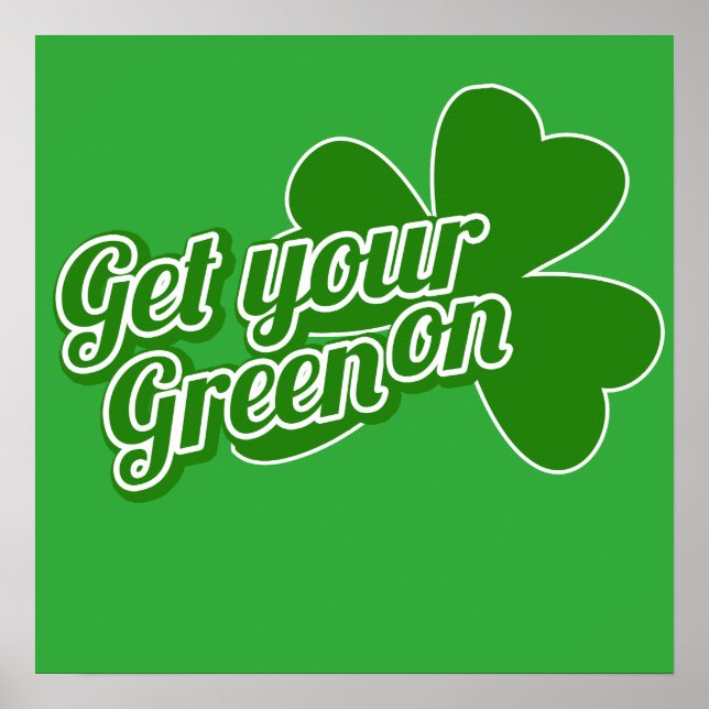 Get your green on poster (Front)