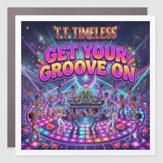 Get Your Groove On Car Magnet