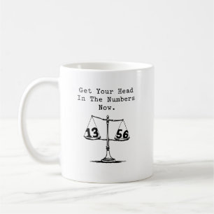 Get Your Head In The Numbers Math Focus Coffee Mug