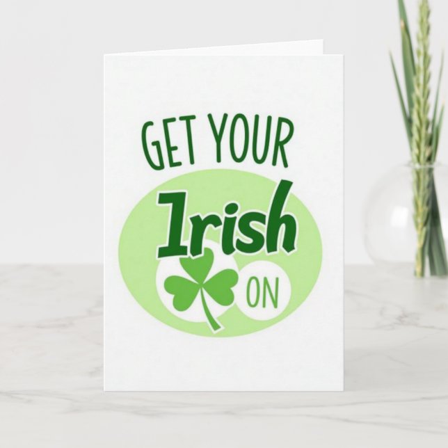 Get Your Irish On Fun Card (Front)