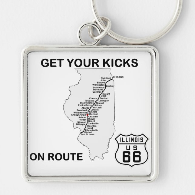Get your kicks on Illinois Route 66 Keychain (Front)