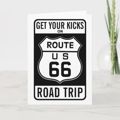 Get Your Kicks On Route 66 Card