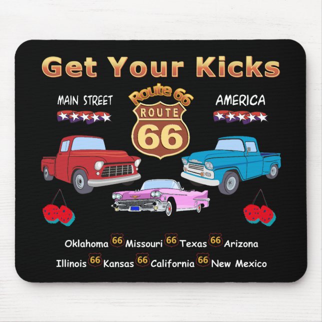 Get your kicks. Route 66 t-shirts and gifts Mouse Pad (Front)