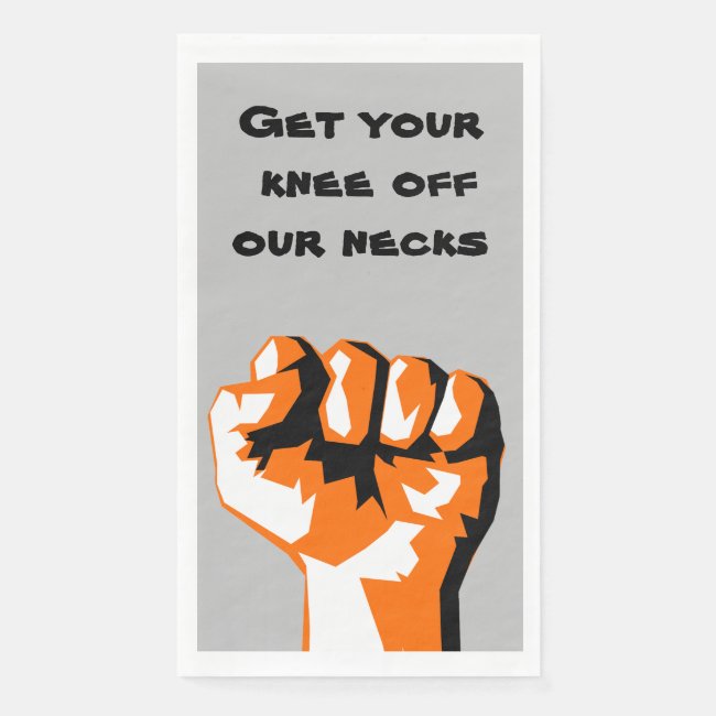 Get Your Knee Off Our Necks Paper Guest Towel