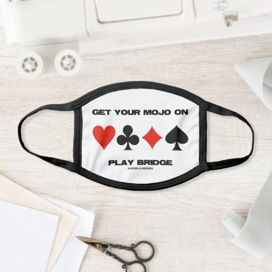 Get Your Mojo On Play Bridge Advice Card Suits Face Mask (Insitu)