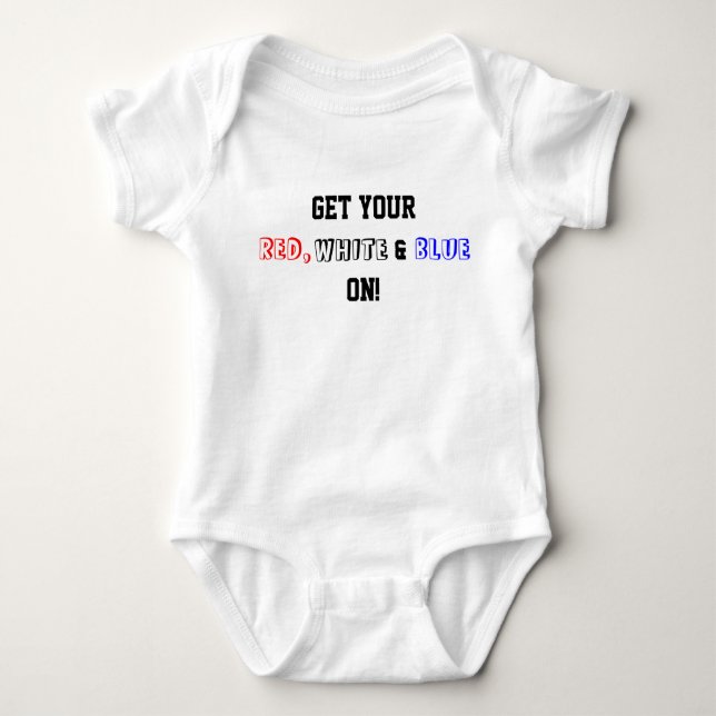 Get Your Red White Blue On USA Baby Bodysuit (Front)