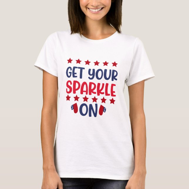 Get Your Sparkle On T-Shirt (Front)